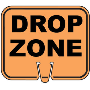 DROP Cone Sign Legend "DROP ZONE" Size: 12-3/4"w x 10-1/2"h  96218